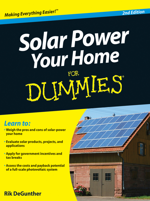 Title details for Solar Power Your Home For Dummies by Rik DeGunther - Wait list